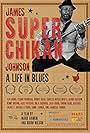 James 'Super Chikan' Johnson - A Life in Blues (2024)